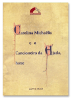 Logo Carolina Michaëlis e o Cancioneiro da Ajuda, hoxe