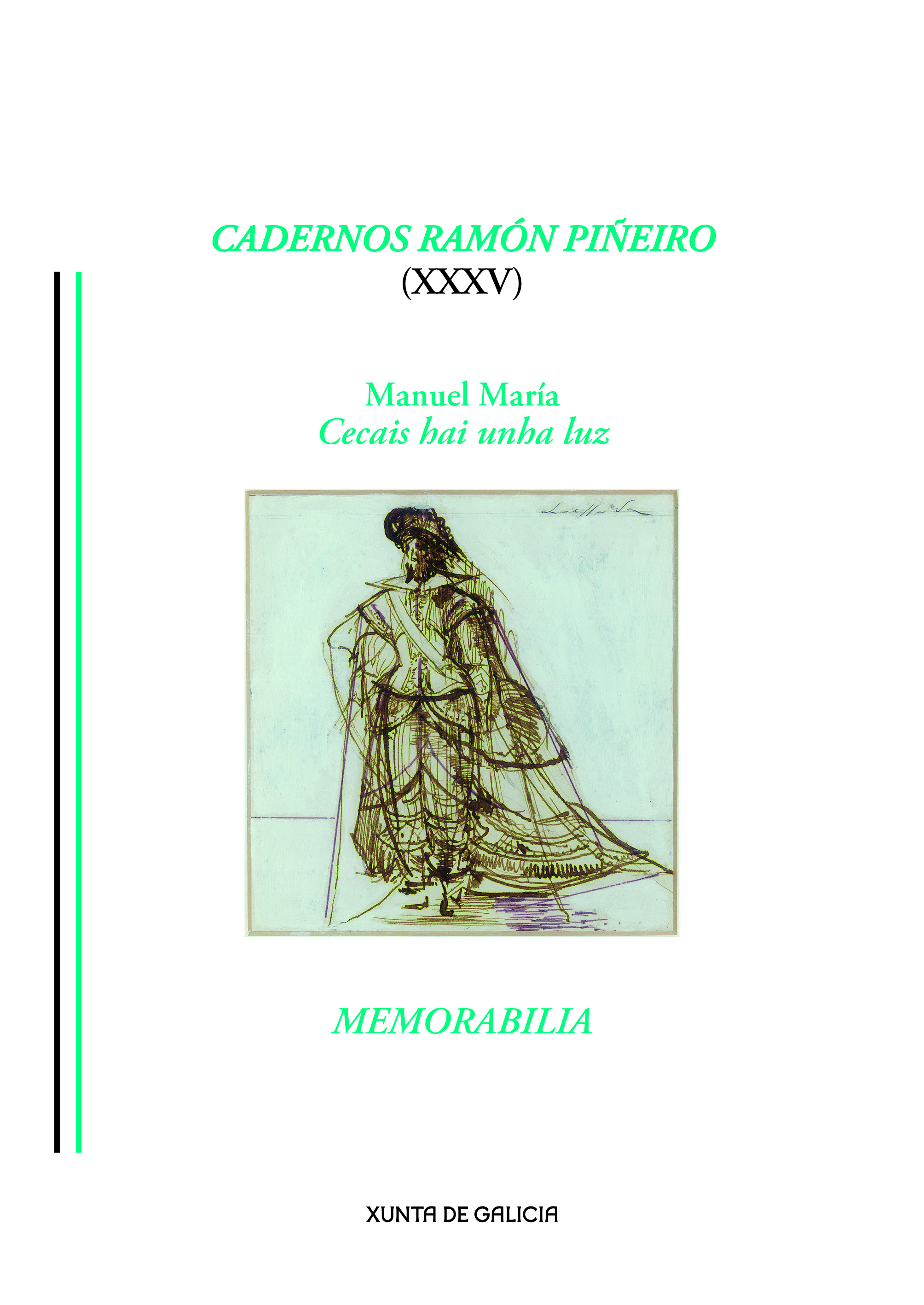 Logo Cadernos Ramón Piñeiro XXXV. Manuel María. Cecais hai unha luz. Memorabilia