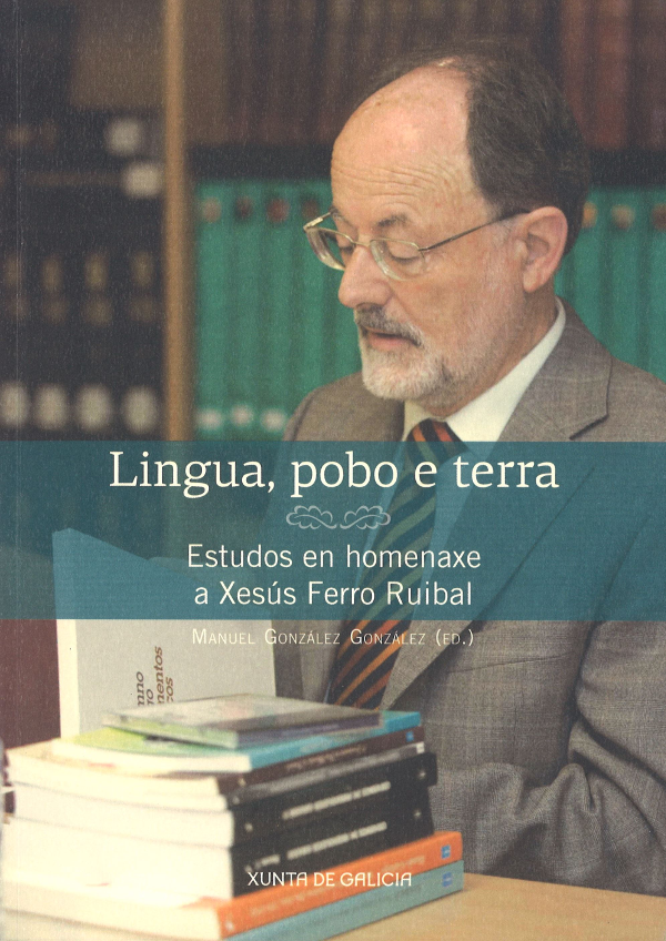 Logo Lingua, pobo e terra. Estudos en homenaxe a Xesús Ferro Ruibal.